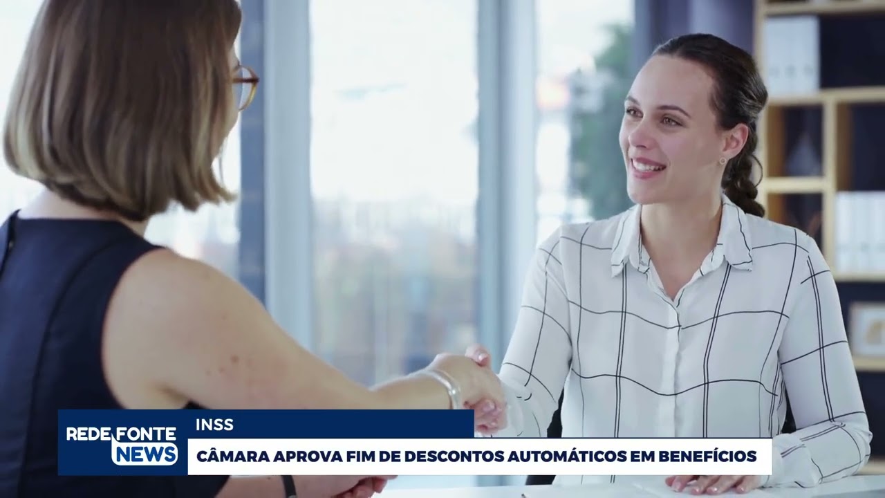 CÂMARA APROVA FIM DOS DESCONTOS AUTOMÁTICOS EM BENEFÍCIOS DO INSS