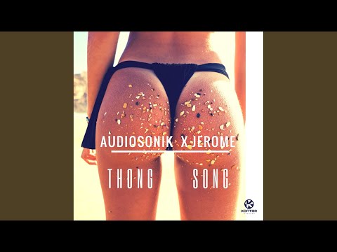 Thong Song (Extended Mix)