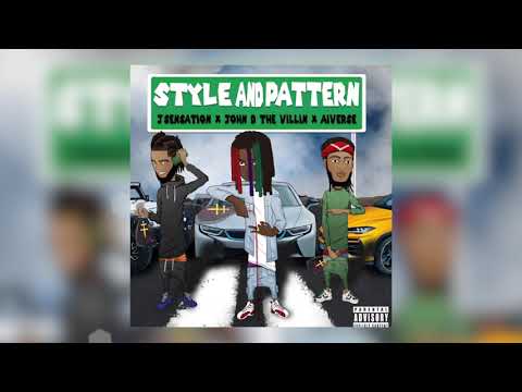 John D The Villin x Aiverse x J'Sensation - Style and Pattern (Official Audio)