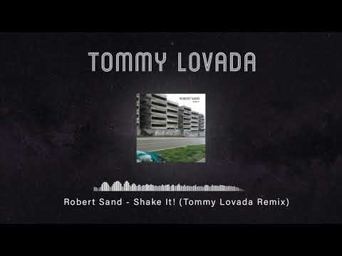 Robert Sand - Shake It! (Tommy Lovada Remix)