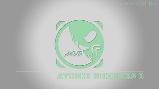 Atomic Numbers 3 by August Wilhelmsson - [Adventure Music]