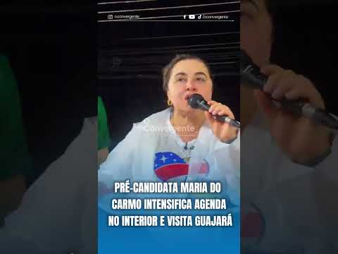 Pré-candidata Maria do Carmo intensifica agenda no interior e visita Guajará