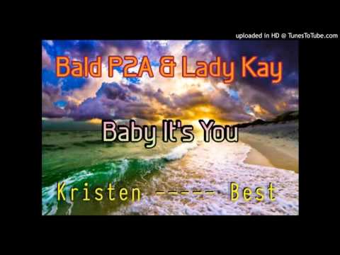 Blad P2A & Lady Kay - Baby It's You (Pacific Music 2015)