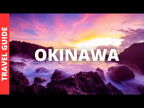 Okinawa Japan Travel Guide: 19 BEST Things To Do In Okinawa