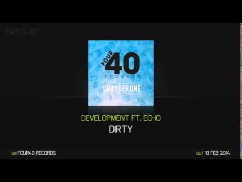 DevelopMENT ft. Echo - Dirty (Four40 Records)