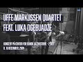 Uffe Markussen Quartet feat. Luka Dgebuadze 2.sæt