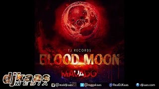 Mavado - Blood Moon (Vybz Kartel Diss?) ▶TJ Records ▶Dancehall