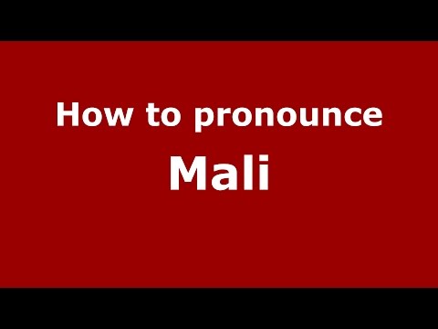 How to pronounce Mali