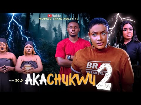 AKACHUKWU, PART 2 || NEW 2025 NIGERIAN MOVIE || LIZZY GOLD, LYDIA USANG & EMEKA EZE
