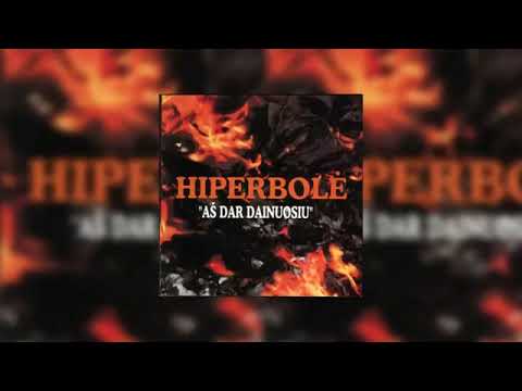 HIPERBOLĖ - "Aš dar dainuosiu"