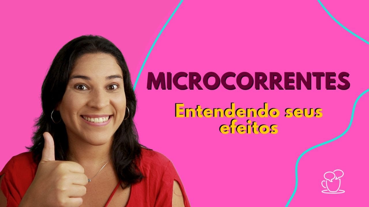 Microcorrentes:  Entendendo os efeitos promovidos [Aula]