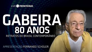 Live Fronteiras: "Gabeira 80 anos: retratos do Brasil contemporâneo"