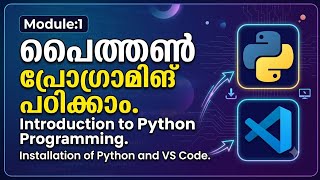 1. Introdution to Python Programming and Installation of Python and VS Code.