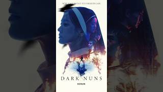 "DARK NUNS" Movie Full Casts||Horror- Thriller 👀👀 #Darknuns #hooror #youtubeshorts #songhyekyoedit