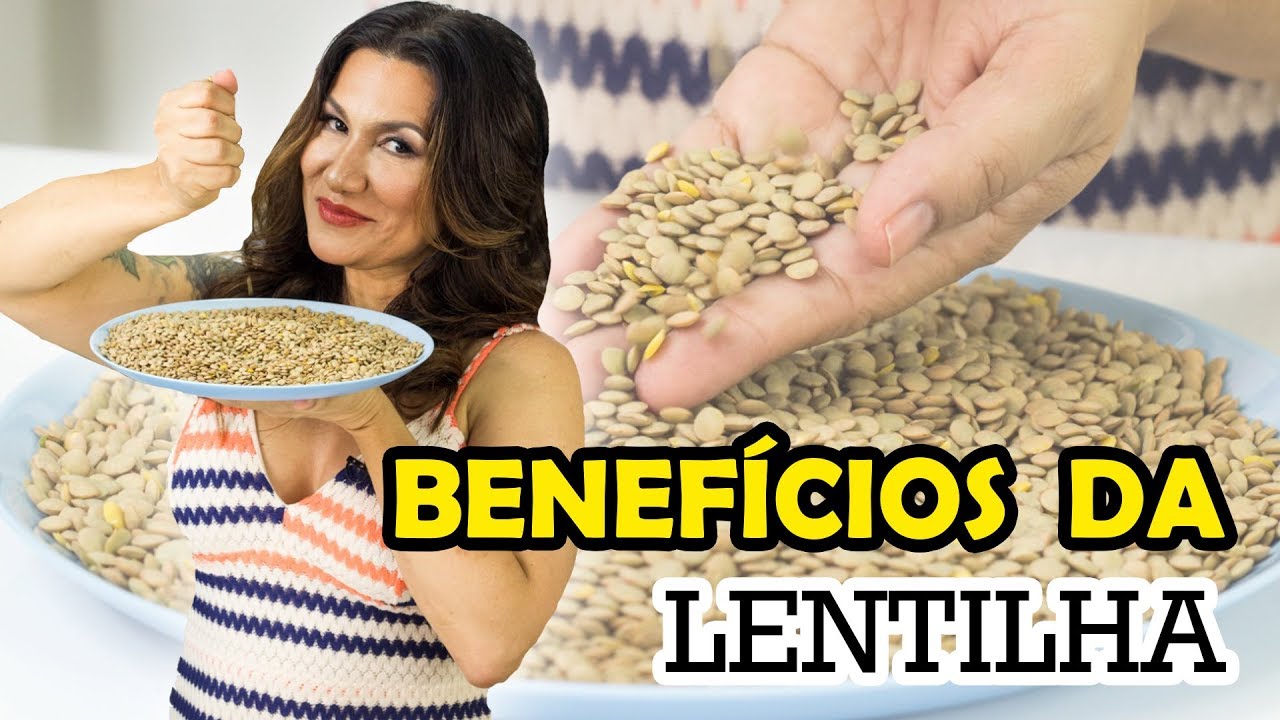 OS BENEFÍCIOS INCRÍVEIS DA LENTILHA | PORQUE VOCÊ DEVE COMEÇAR A COMER HOJE LENTILHA