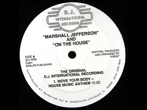 Gotta have house music all night long : Marshall Jefferson - Move Your Body (Solardo mix)
