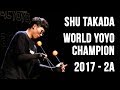 Shu Takada - 2A Final - 1st Place - World Yoyo Contest 2017