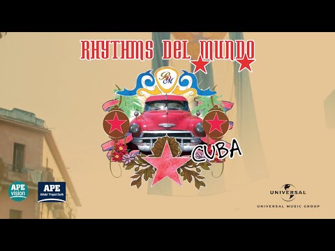 About Rhythms Del Mundo  - Cuba