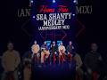 Home Free Sea Shanty Medley Anniversary Mix