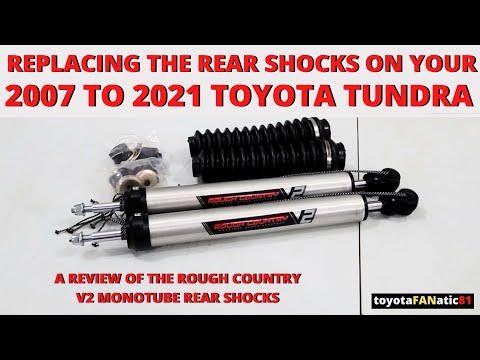 Replacing The Rear Shocks On Your 2nd Gen Tundra. A Review Of The Rough Country V2 Rear Shocks.