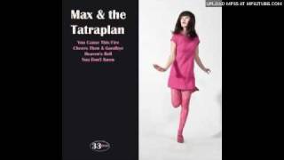 Max & the Tatraplan-Heaven's Bell