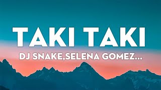 DJ Snake - Taki Taki ft Selena GomezOzunaCardi B(L