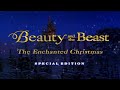Beauty And The Beast The Enchanted Christmas Special Edition Trailer