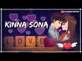 Kinna Sona Song Whatsapp Status Video Kinna Sona Tenu Rab Ne Banaya Song Status Marjaavaan