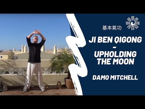 Ji Ben Qi Gong (基本氣功) - Upholding the Moon