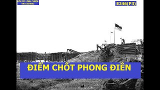 E246(p3)  MỘT THỜI CHINH CHIẾN / Hồi ức lính chiến