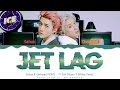 Sehun & Chanyeol (EXO) - 'Jet Lag'  Lyrics Color Coded (Han/Rom/Eng) by Hansa Creative