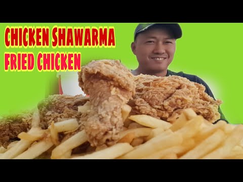 chicken shawarma / fried chicken /pinoy mukbang