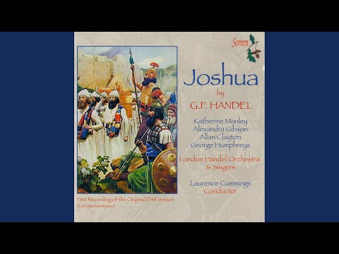 Joshua, HWV 64: Act II: Glory to God! - The nations tremble (Chorus, Joshua)