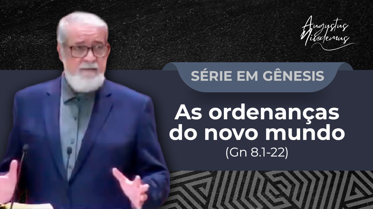 17. As ordenanças do novo mundo (Gn 9.1-17)