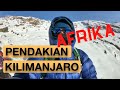Pendakian Kilimanjaro Solo Backpacker Ke Gunung Tertinggi Di Afrika