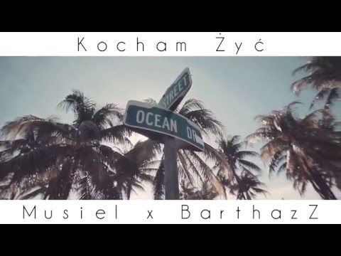 Musiel ft. BarthazZ - Kocham Żyć prod. Nowik  [Video Mashup]