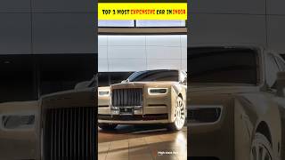 Top 3 most expensive car in India #shorts #highclassfact #car