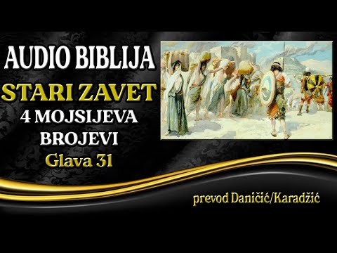 4 Mojsijeva 31 glava - Brojevi - Audio Biblija - Osveta nad Madijancima
