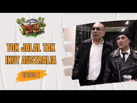 Travel Lawak Projek Bapak Bapak - Tok Jalal tak join pegi Australia?