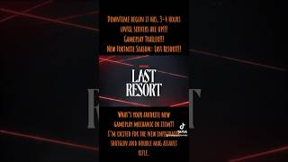 FORTNITE LAST RESORT GAMEPLAY LAUNCH TRAILER!!! NEW SEASON!!! OUT NOW!!! #fortnite #drippyclan