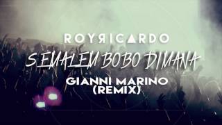 Download lagu ROY RiCARDO - SEMALEM BOBO DiMANA (DJ GiANNi MARiNO REMiX) mp3