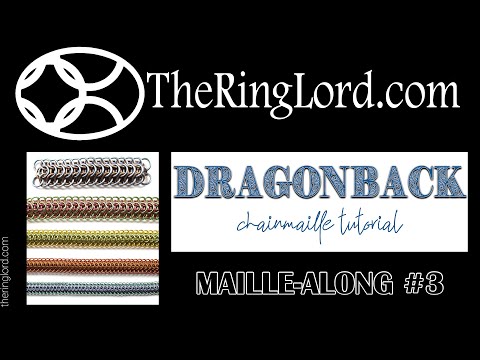 NO LONGER LIVE - Maille Along #3 - Dragonback Chainmaille Weave Tutorial