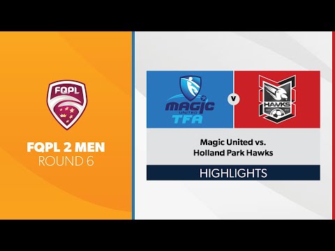 FQPL 2 Men R6 - Magic United vs. Holland Park Hawks Highlights
