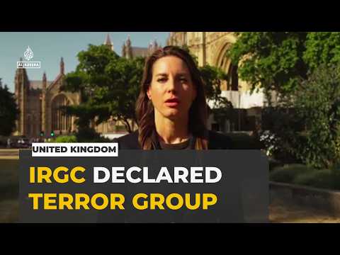United Kingdom bans IRGC as terrorist organisation after alleged attack links