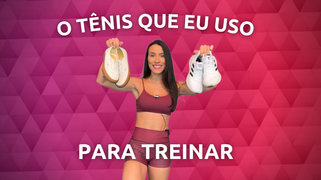Qual o melhor tênis para treinar - veja qual eu uso
