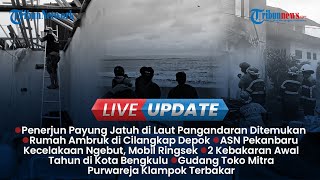 LIVE UPDATE SORE: Penerjun Payung Jatuh Ditemukan di Pangandaran, Hujan Lebat di Padang Putus Akses