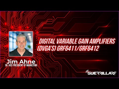 Digital Variable Gain Amplifiers (DVGA’s) GRF6411/GRF6412