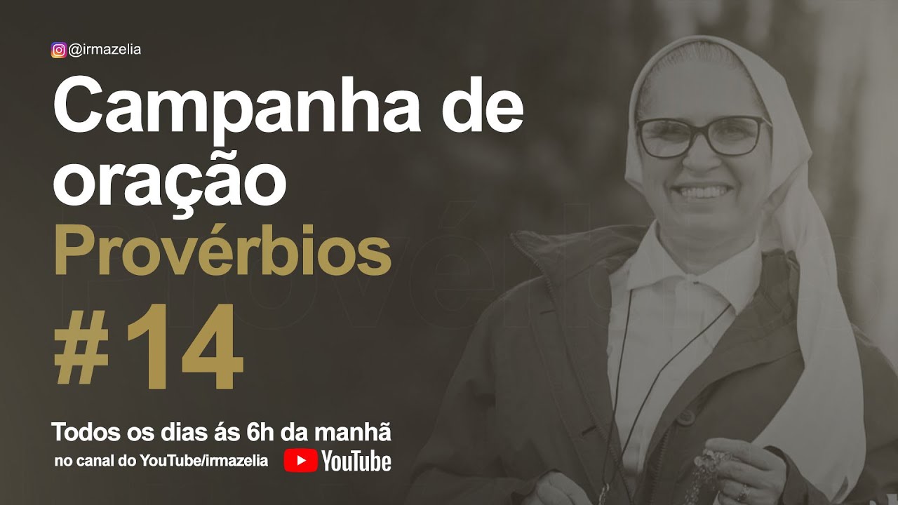 Ir. Zélia - Provérbios 14 e Reflexão