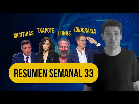 Debates, mentiras, lonas e idiocracia | RESUMEN SEMANAL 33 | Miguel Charisteas