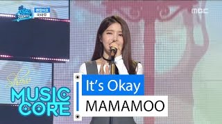 [Special stage] MAMAMOO - It&#39;s Okay, 마마무 - 괜찮아요 Show Music core 20160416